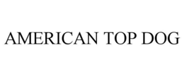 AMERICAN TOP DOG trademark