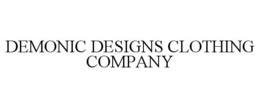 DEMONIC DESIGNS CLOTHING COMPANY trademark