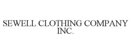 SEWELL CLOTHING COMPANY INC. trademark