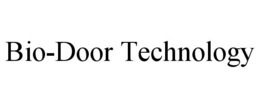 BIO-DOOR TECHNOLOGY trademark
