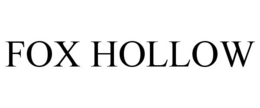 FOX HOLLOW trademark
