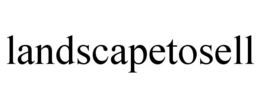 LANDSCAPETOSELL trademark