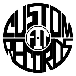 CUSTOM FIT RECORDS trademark