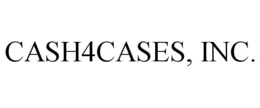 CASH4CASES, INC. trademark