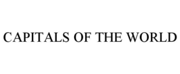 CAPITALS OF THE WORLD trademark