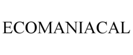 ECOMANIACAL trademark