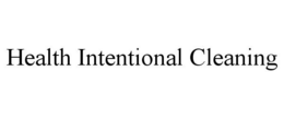 HEALTH INTENTIONAL CLEANING trademark