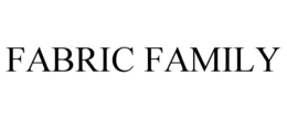 FABRIC FAMILY trademark