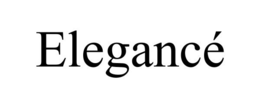 ELEGANCÉ trademark