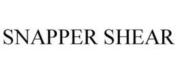 SNAPPER SHEAR trademark