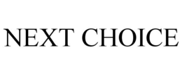 NEXT CHOICE trademark