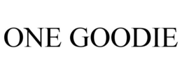 ONE GOODIE trademark