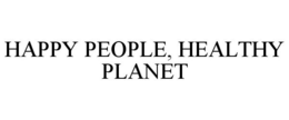 HAPPY PEOPLE, HEALTHY PLANET trademark