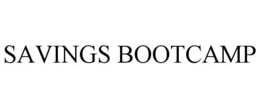 SAVINGS BOOTCAMP trademark