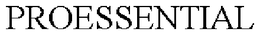 PROESSENTIAL trademark