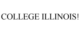 COLLEGE ILLINOIS! trademark