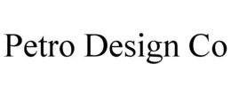 PETRO DESIGN CO trademark