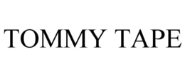 TOMMY TAPE trademark
