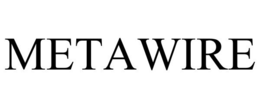 METAWIRE trademark