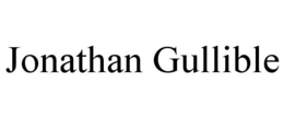 JONATHAN GULLIBLE trademark