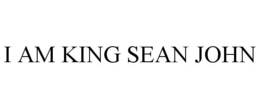 I AM KING SEAN JOHN trademark