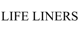 LIFE LINERS trademark