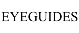 EYEGUIDES trademark