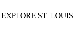 EXPLORE ST. LOUIS trademark