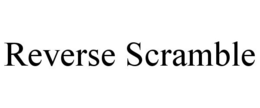 REVERSE SCRAMBLE trademark