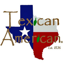 TEXICAN AMERICAN EST. 1836 trademark
