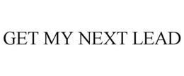 GET MY NEXT LEAD trademark