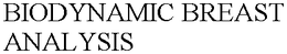 BIODYNAMIC BREAST ANALYSIS trademark