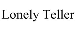LONELY TELLER trademark