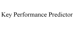 KEY PERFORMANCE PREDICTOR trademark