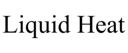 LIQUID HEAT trademark