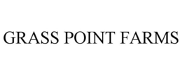 GRASS POINT FARMS trademark