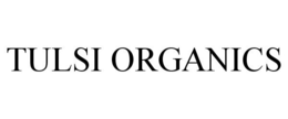TULSI ORGANICS trademark
