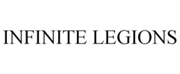 INFINITE LEGIONS trademark