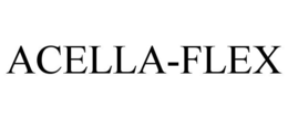 ACELLA-FLEX trademark