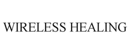WIRELESS HEALING trademark