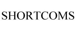 SHORTCOMS trademark
