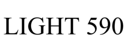 LIGHT 590 trademark