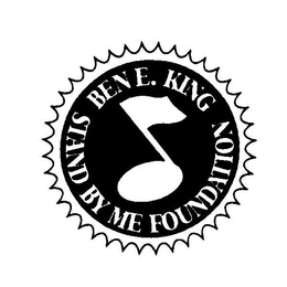 BEN E. KING STAND BY ME FOUNDATION trademark