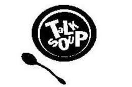 TALK SOUP trademark