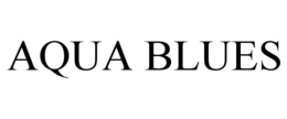 AQUA BLUES trademark