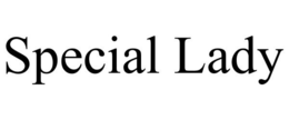 SPECIAL LADY trademark