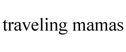 TRAVELING MAMAS trademark