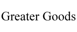 GREATER GOODS trademark