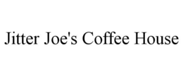 JITTER JOE'S COFFEE HOUSE trademark