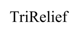 TRIRELIEF trademark